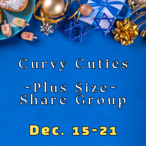 CURVY CUTIES: Plus Size Share Group Dec. 15-21 - Picture 1 of 2